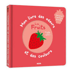 mon livre des odeurs et des couleurs les fruits AUZOU