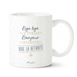 Mug bye bye le stress, vive la retraite