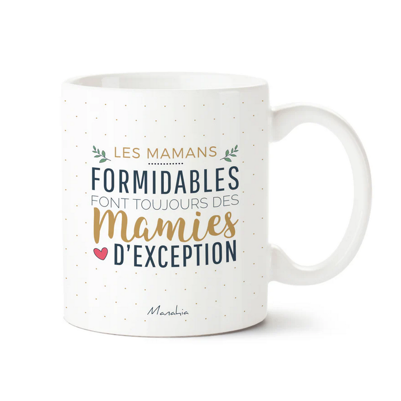 Mug les mamans formidables font toujours des mamies exceptionnelles