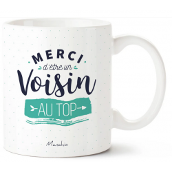 Mug merci d'être un voisin au top