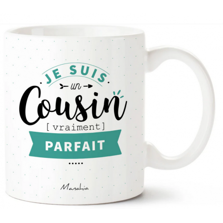 Mug je suis un cousin vraiment parfait