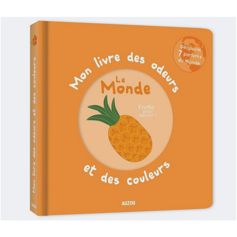mon livre des odeurs et des couleurs le monde AUZOU