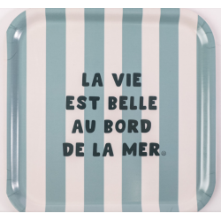 Plateau "vie belle en bord de mer" 30*30 Sophie janière