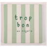Dessous de plat "Trop bon" s. janière